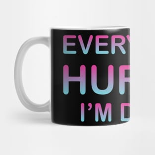 Hurts Mug